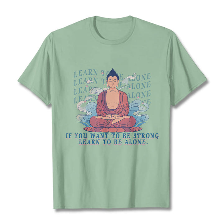 Buddha Stones Learn To Be Alone Tee T-shirt - PaleGreen - 2XL - image 13