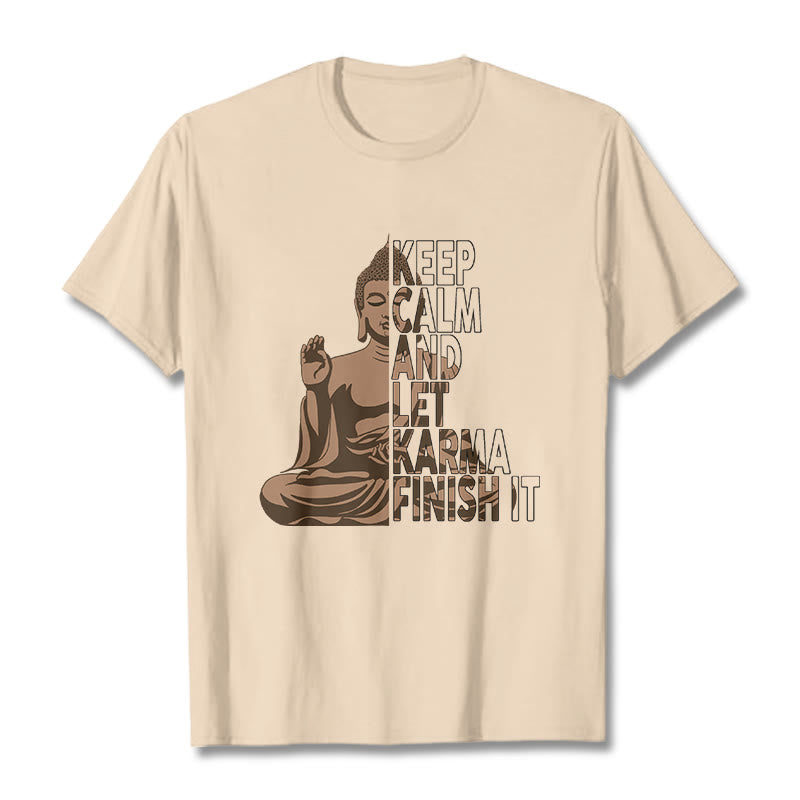 Buddha Stones KEEP CALM AND LET KARMA FINISH IT Tee T-shirt - Bisque - KEEP CALM AND LET KARMA FINISH IT - 2XL - image 7