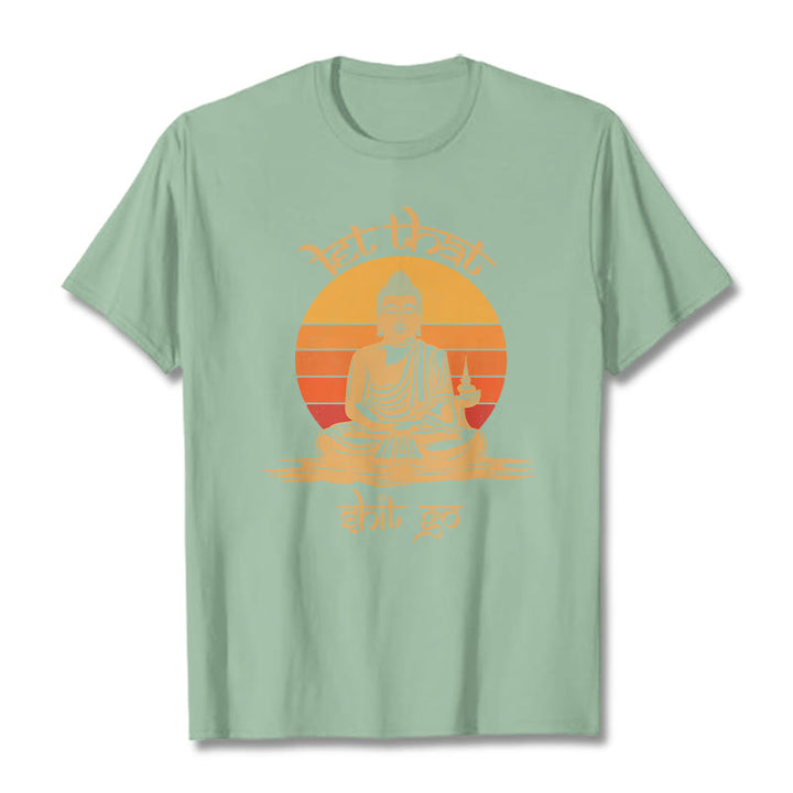 Buddha Stones Let That Shit Go Tee T-shirt - PaleGreen - Let that shit go - 2XL - image 13
