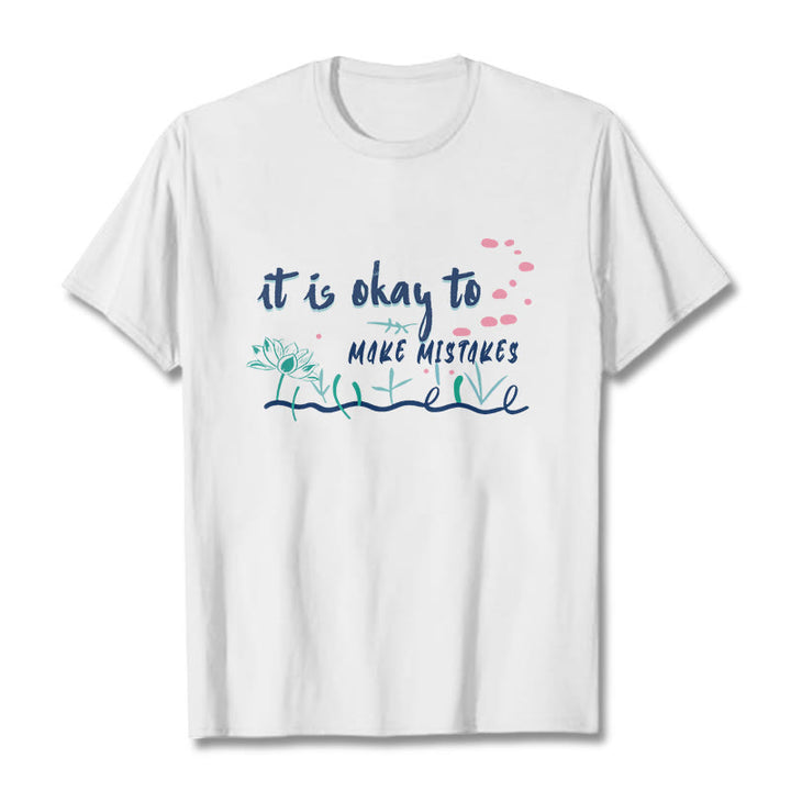 Buddha Stones It Is Okay To Make Mistakes Tee T-shirt - White - 2XL - image 1