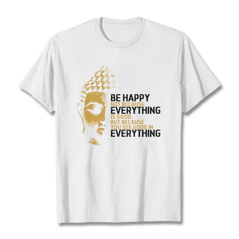 Buddha Stones You See Good In Everything Tee T-shirt - White - 2XL - image 4