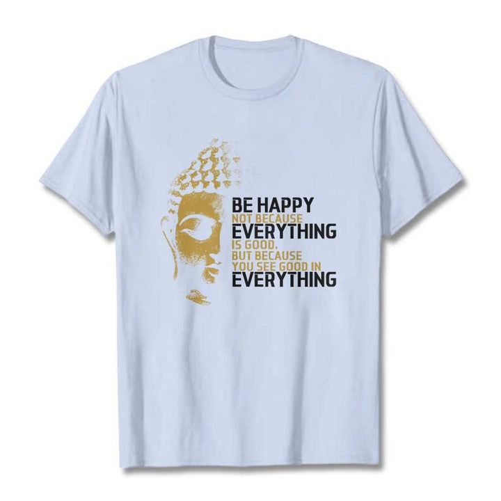Buddha Stones You See Good In Everything Tee T-shirt - LightCyan - 2XL - image 17