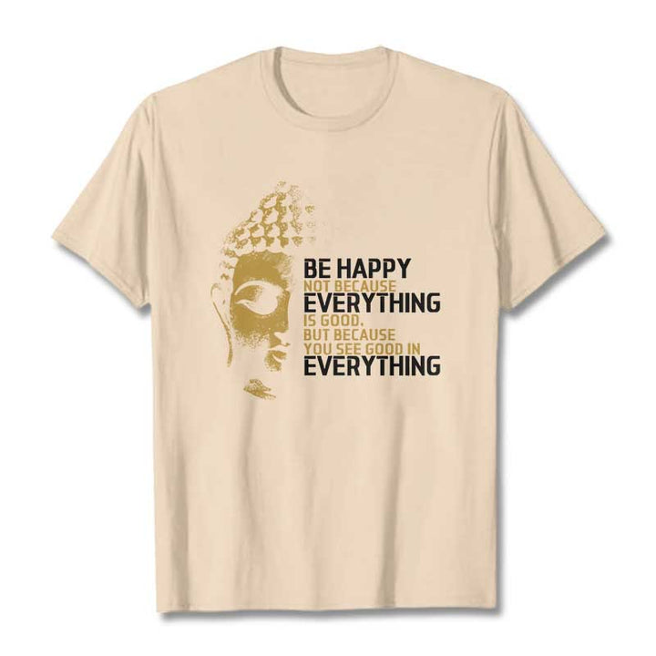 Buddha Stones You See Good In Everything Tee T-shirt - Bisque - 2XL - image 7
