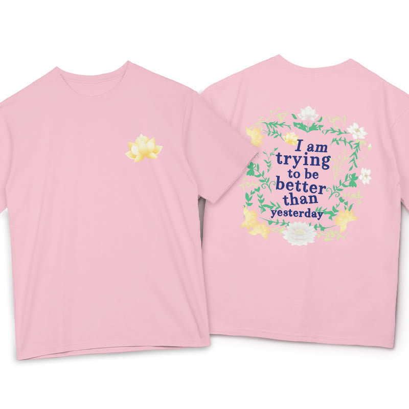 Buddha Stones Lotus I Am Trying To Be Better Tee T-shirt - LightPink - 2XL - image 8