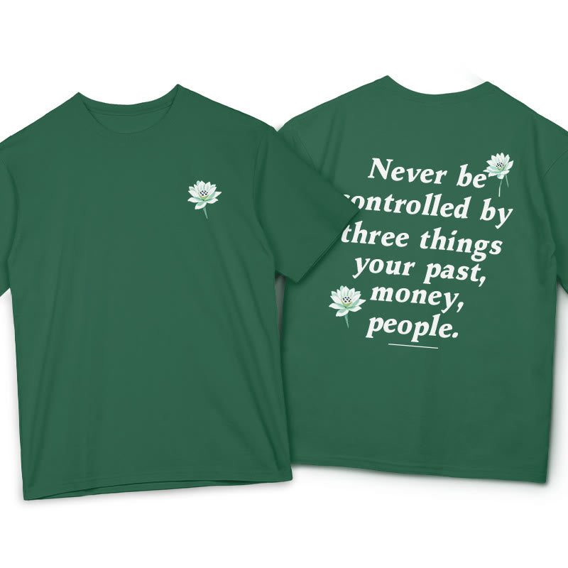Buddha Stones Lotus Never Be Controlled By Three Things Tee T-shirt - ForestGreen - 2XL - image 2