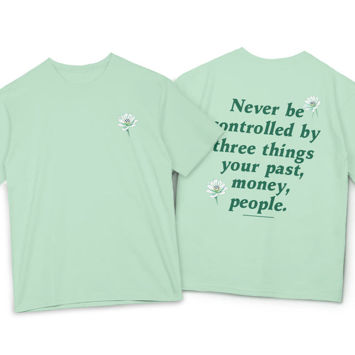 Buddha Stones Lotus Never Be Controlled By Three Things Tee T-shirt - PaleGreen - 2XL - image 0
