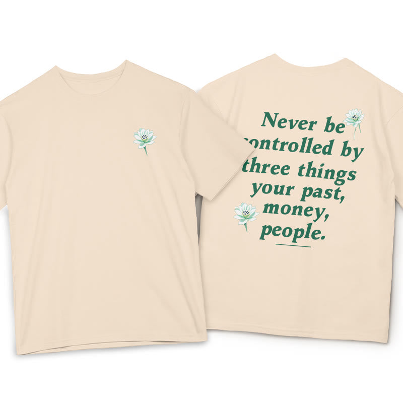 Buddha Stones Lotus Never Be Controlled By Three Things Tee T-shirt - Bisque - 2XL - image 14