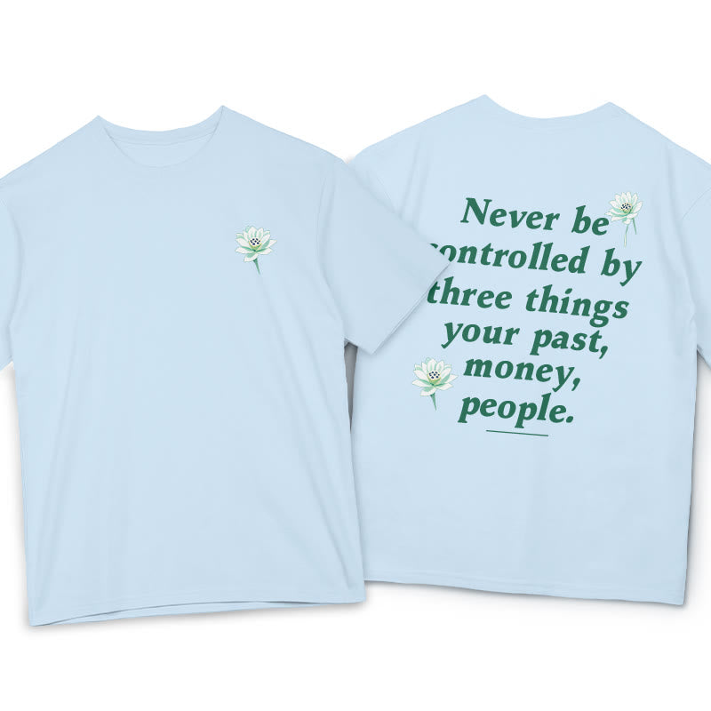 Buddha Stones Lotus Never Be Controlled By Three Things Tee T-shirt - LightCyan - 2XL - image 6