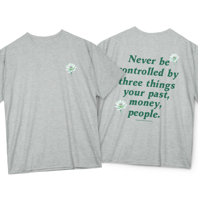 Buddha Stones Lotus Never Be Controlled By Three Things Tee T-shirt - LightGrey - 2XL - image 16