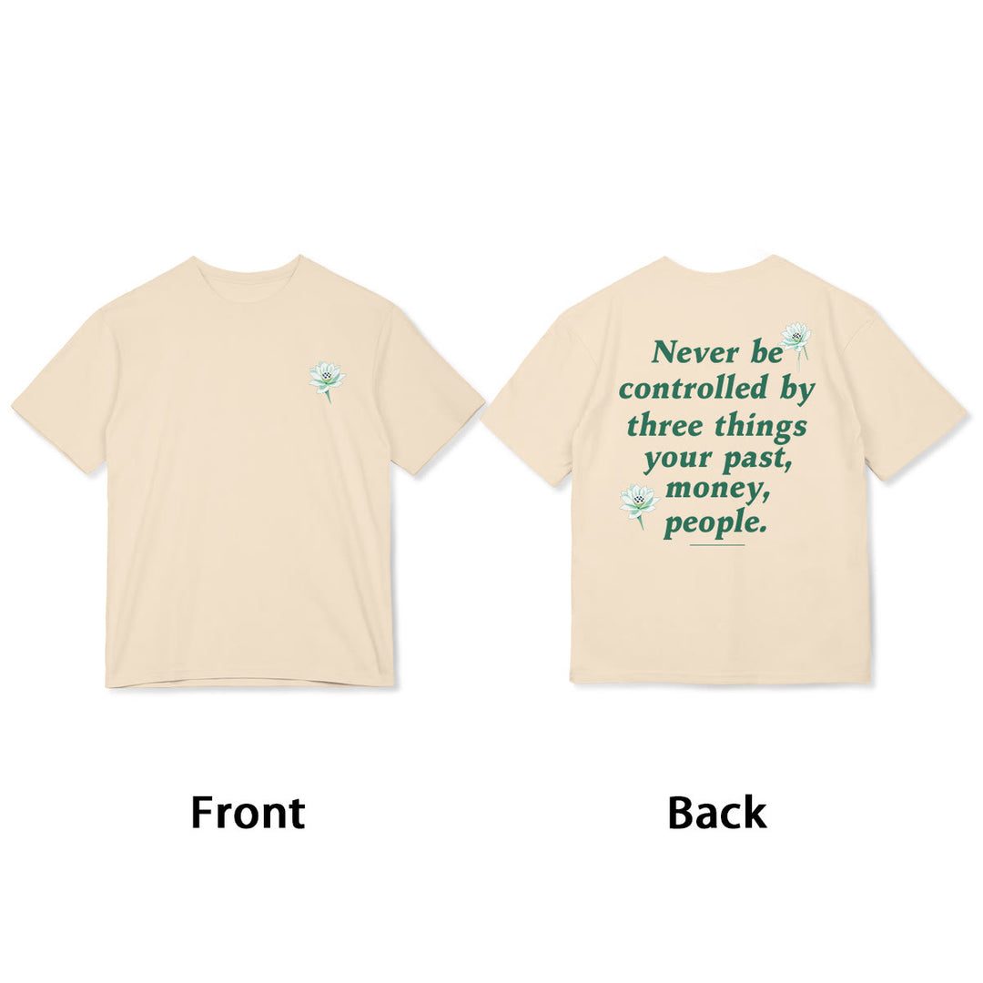 Buddha Stones Lotus Never Be Controlled By Three Things Tee T-shirt - image 15