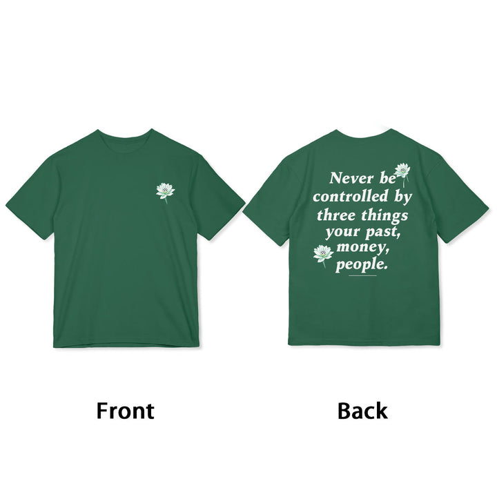 Buddha Stones Lotus Never Be Controlled By Three Things Tee T-shirt - image 3