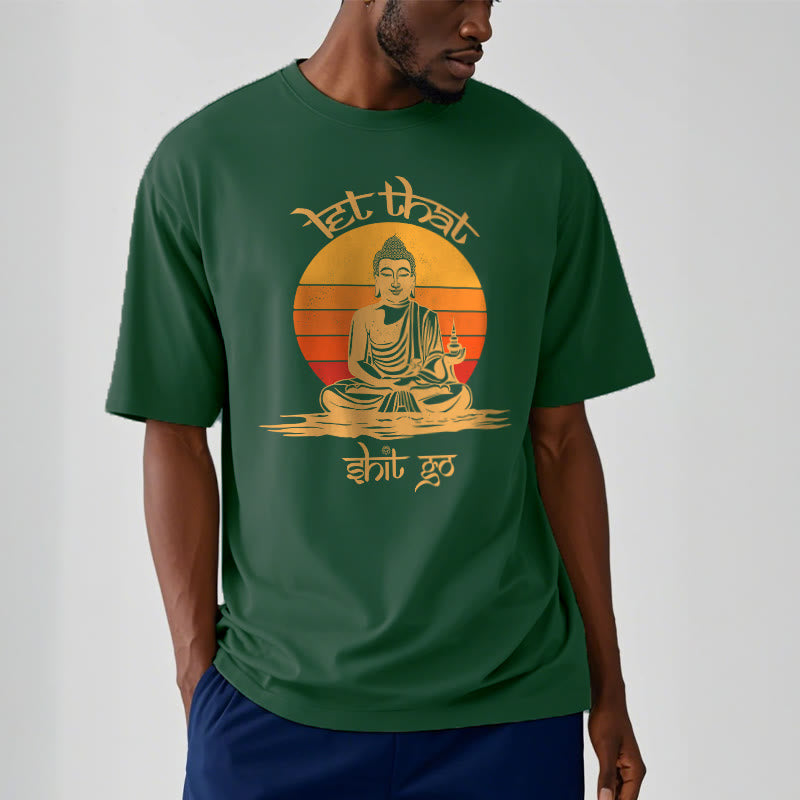 Buddha Stones Let That Shit Go Tee T-shirt - image 10