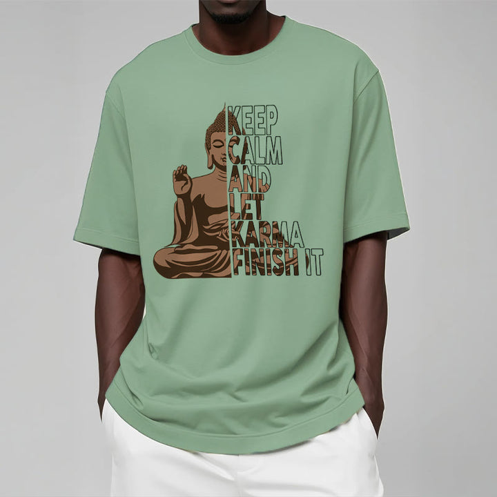 Buddha Stones KEEP CALM AND LET KARMA FINISH IT Tee T-shirt - image 14