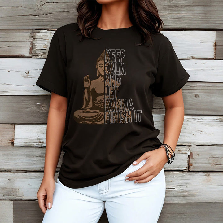 Buddha Stones KEEP CALM AND LET KARMA FINISH IT Tee T-shirt - image 6
