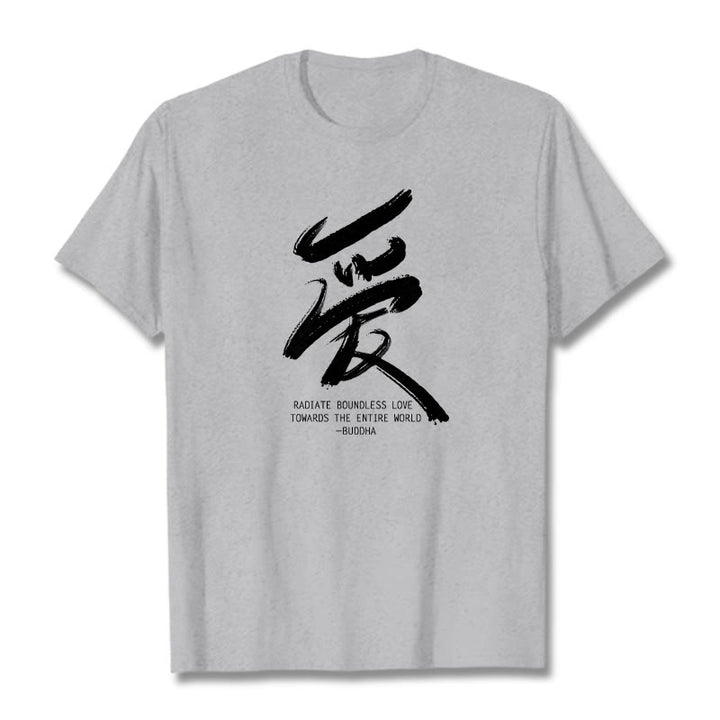 Buddha Stones Ai Radiate Boundless Love Towards The Entire World Tee T-shirt - Light Grey - 2XL - image 18