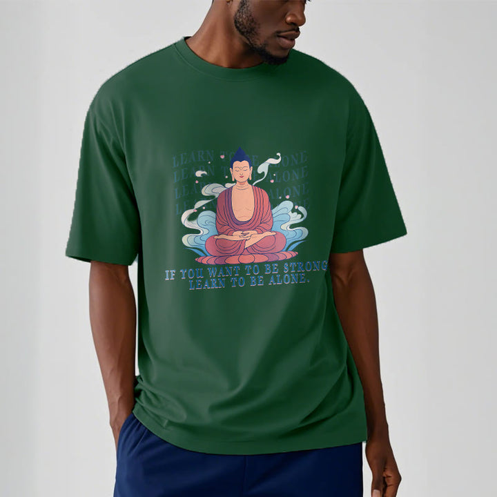 Buddha Stones Learn To Be Alone Tee T-shirt - image 10