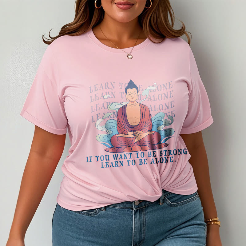 Buddha Stones Learn To Be Alone Tee T-shirt - image 12