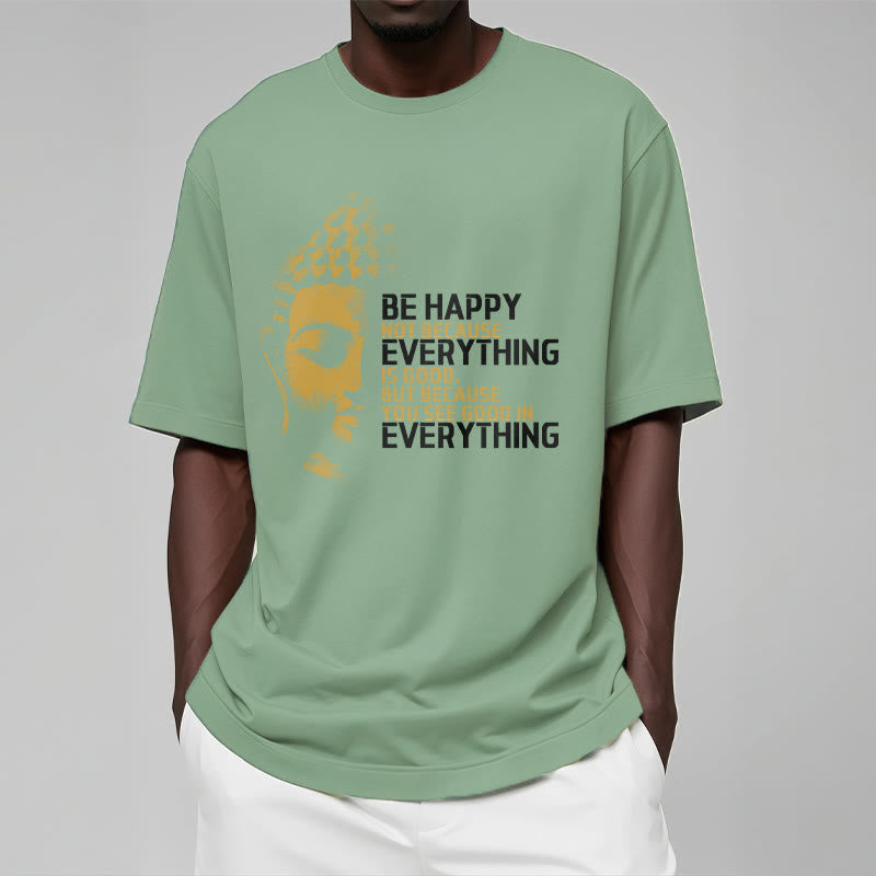 Buddha Stones You See Good In Everything Tee T-shirt - image 14