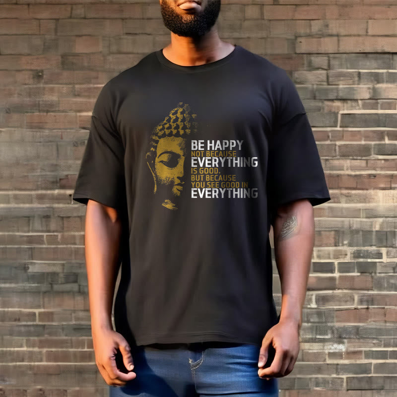 Buddha Stones You See Good In Everything Tee T-shirt - image 2