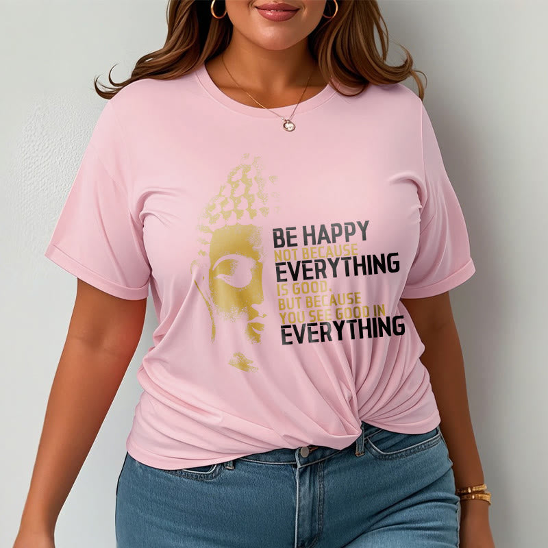 Buddha Stones You See Good In Everything Tee T-shirt - image 12