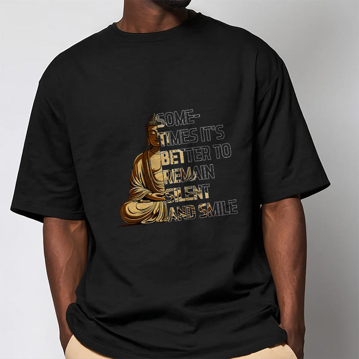 Buddha Stones Sometimes It's Better To Remain Silent And Smile Tee T-shirt - image 1