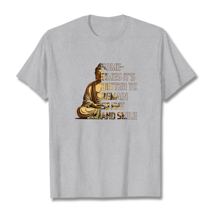 Buddha Stones Sometimes It's Better To Remain Silent And Smile Tee T-shirt - LightGrey - 2XL - image 18
