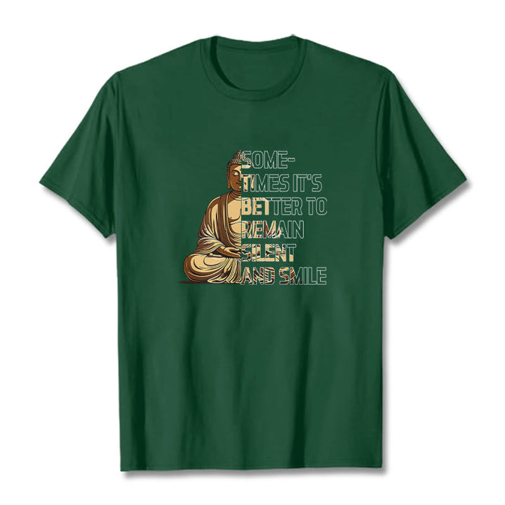 Buddha Stones Sometimes It's Better To Remain Silent And Smile Tee T-shirt - ForestGreen - 2XL - image 9