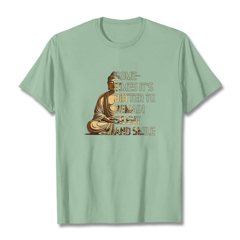 Buddha Stones Sometimes It's Better To Remain Silent And Smile Tee T-shirt - PaleGreen - 2XL - image 13
