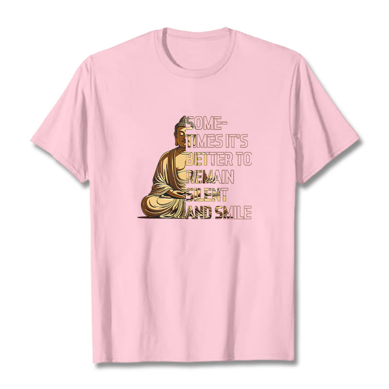 Buddha Stones Sometimes It's Better To Remain Silent And Smile Tee T-shirt - LightPink - 2XL - image 11