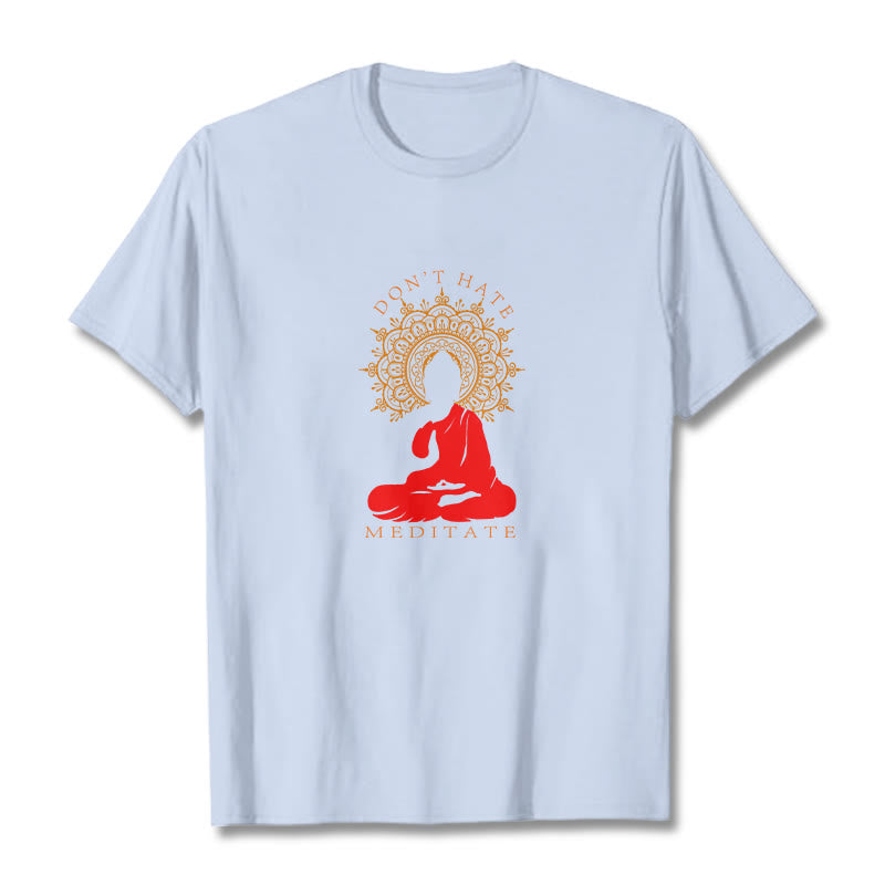 Buddha Stones DON'T HATE MEDITATE Cotton Tee T-shirt - LightCyan - 2XL - image 13