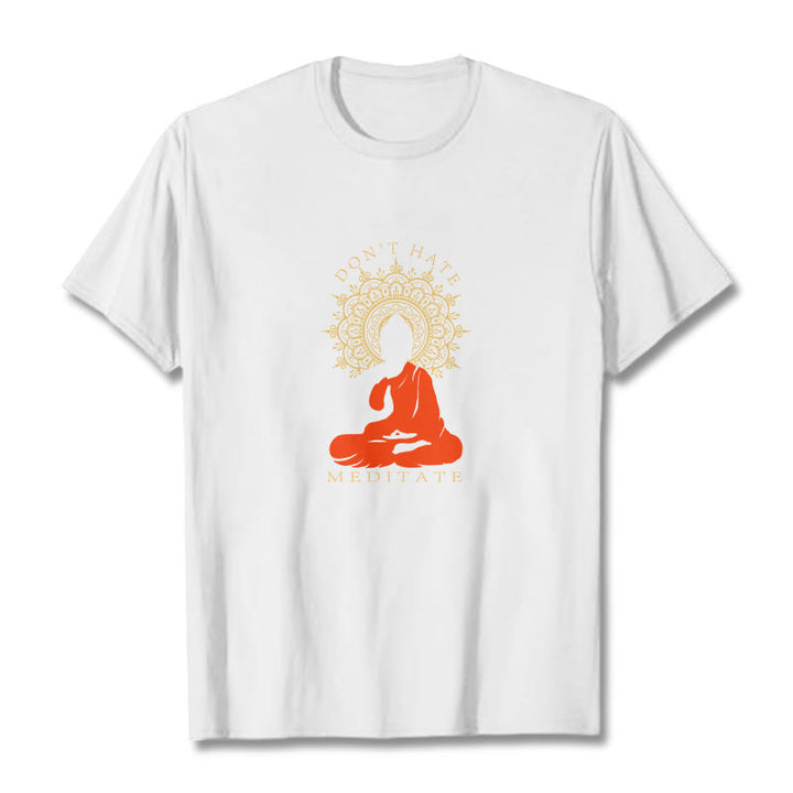 Buddha Stones DON'T HATE MEDITATE Cotton Tee T-shirt - White - 2XL - image 7