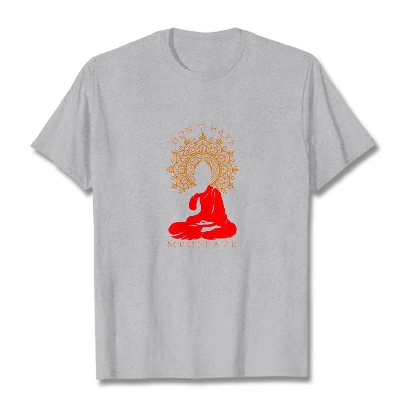 Buddha Stones DON'T HATE MEDITATE Cotton Tee T-shirt - LightGrey - 2XL - image 10