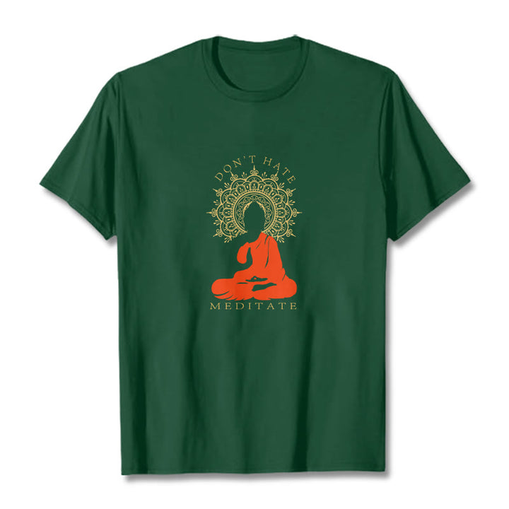 Buddha Stones DON'T HATE MEDITATE Cotton Tee T-shirt - ForestGreen - 2XL - image 5