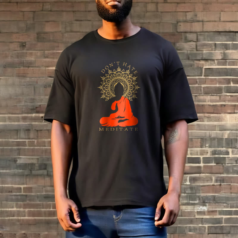 Buddha Stones DON'T HATE MEDITATE Cotton Tee T-shirt - image 3
