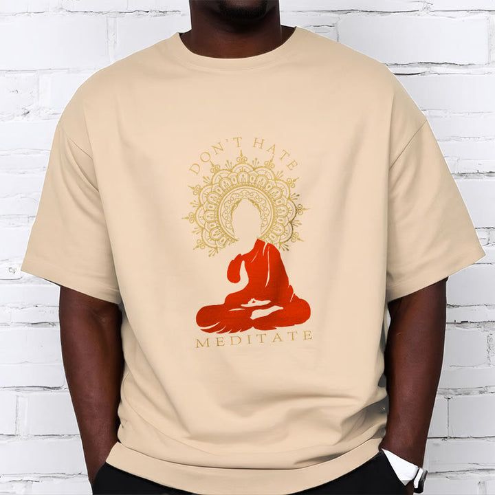 Buddha Stones DON'T HATE MEDITATE Cotton Tee T-shirt - image 12